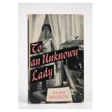 1957 To an Unknown Lady Book by André Maurois