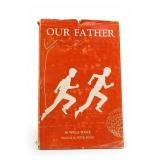 Our Father Book by Willa Fogle