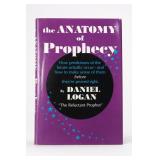The Anatomy of Prophecy by Daniel Logan Hardcover