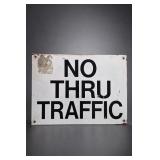 No Thru Traffic Metal Sign