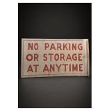 No Parking Or Storage Metal Sign