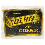 Tube Rose 5¢ Cigar Sign, 14in x 10in