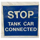 20x18 Blue Metal Railway Safety Sign: ‘Stop – Tank Car Connected