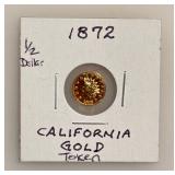 1872 - California Gold Round Commemorative Token - 1/2 Dollar
