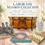 Labor Day, Mansion Collection Online Auction