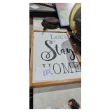LETS STAY HOME SIGN