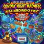 Sunday Night Madness Online Auction Mega Merchandise Event