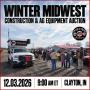 THE WINTER MIDWEST CONSTRUCTION & AG EQUIPMENT AUCTION - DECEMBER 3RD 9 AM ET