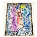 Lot 721  Marc Chagall Derriere Le Miroir No. 132 June 1962 Maeght Editeur with Original Cover Lithograph