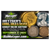 Metzger's Coins, Gold & Silver Sunday Online Auction